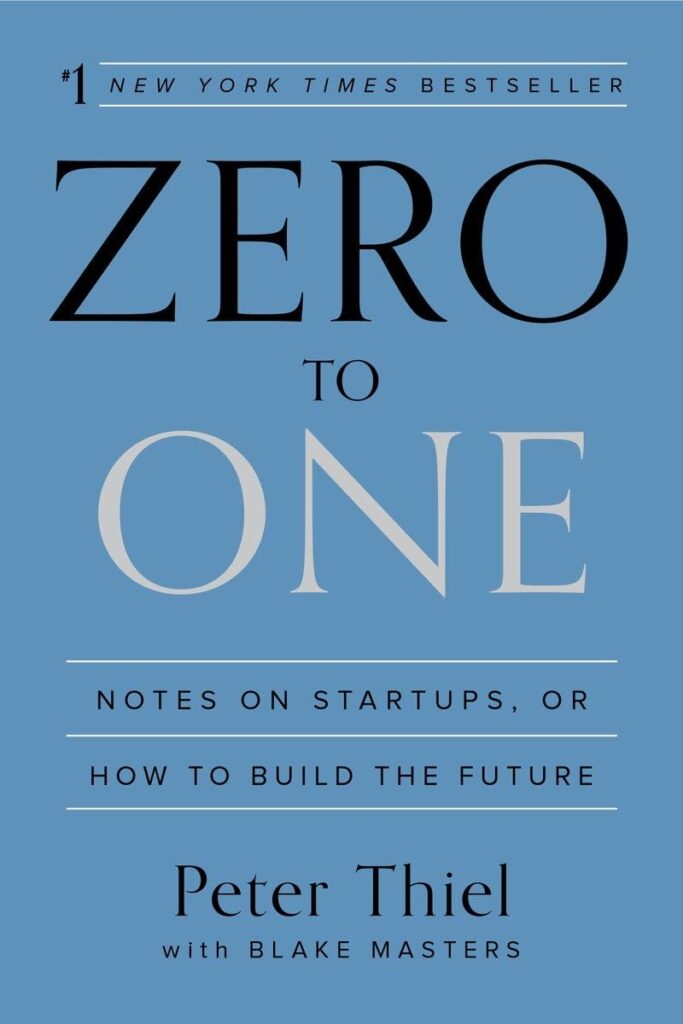 Best Books For Starting A Business: Zero To One By Peter Thiel And Blake Masters