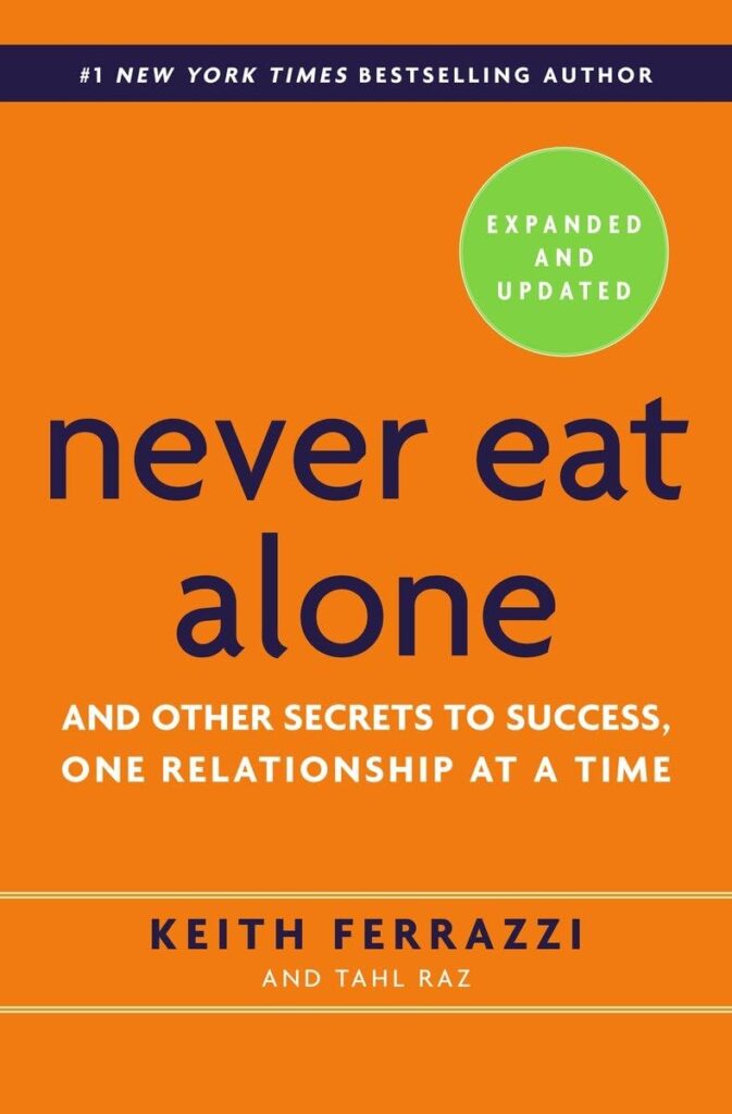 Books On Networking - Never Eat Alone By Keith Ferrazzi