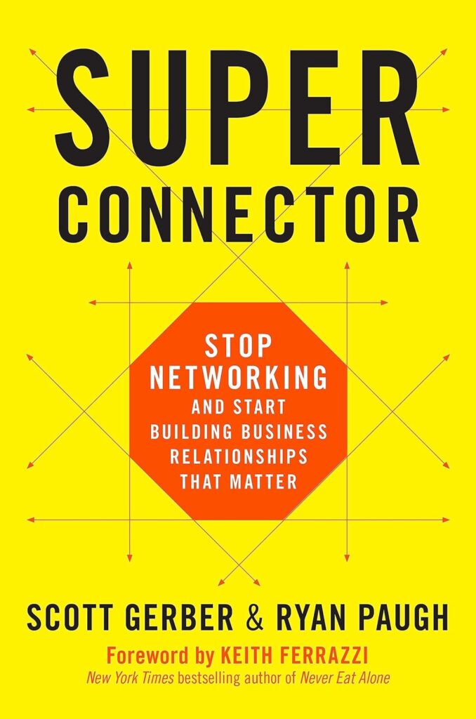 Books On Networking - Superconnector By Scott Gerber, Ryan Paugh