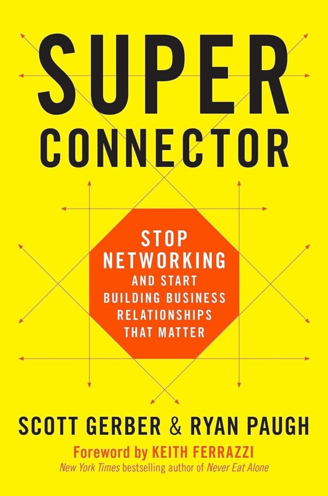 Books On Networking - Superconnector By Scott Gerber, Ryan Paugh