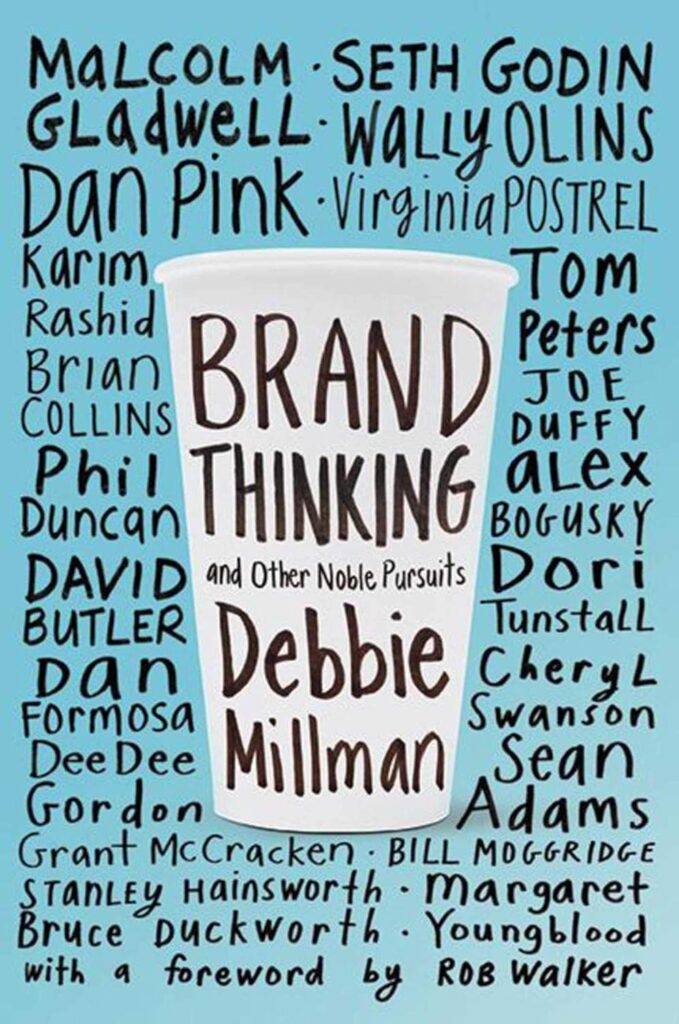 Books About Branding: Brand Thinking And Other Noble Pursuits By Debbie Millman