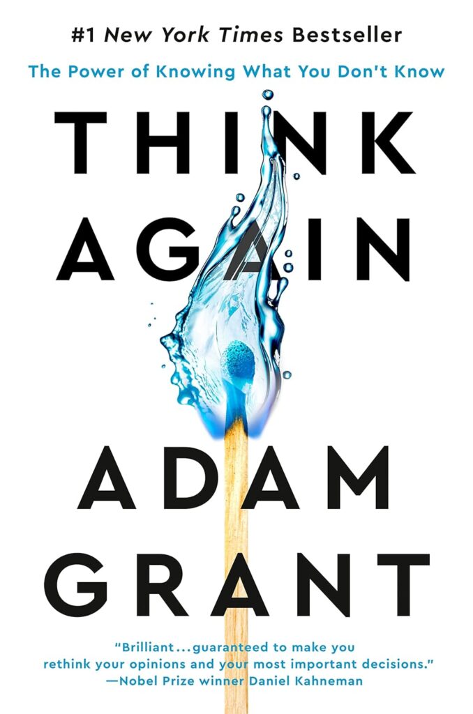Best Business Books: Think Again: The Power Of Knowing What You Don'T Know By Adam Grant
