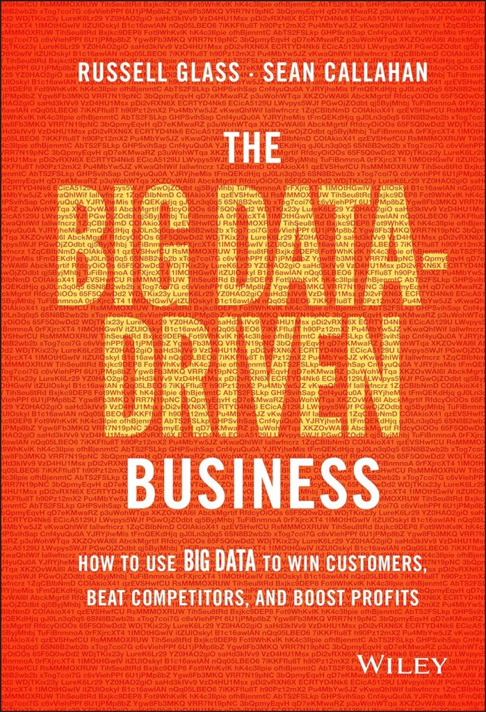Best Business Intelligence Books: The Big Data-Driven Business By Russell Glass &Amp; Sean Callahan