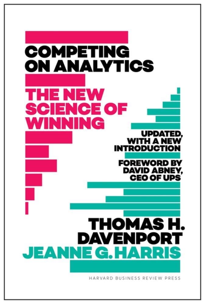 Best Business Intelligence Books: Competing On Analytics By Thomas H. Davenport &Amp; Jeanne G. Harris