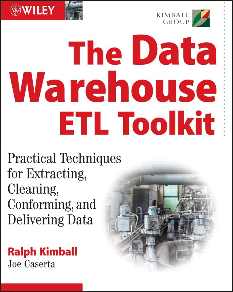 Best Business Intelligence Books: The Data Warehouse Etl Toolkit By Ralph Kimball &Amp; Joe Caserta