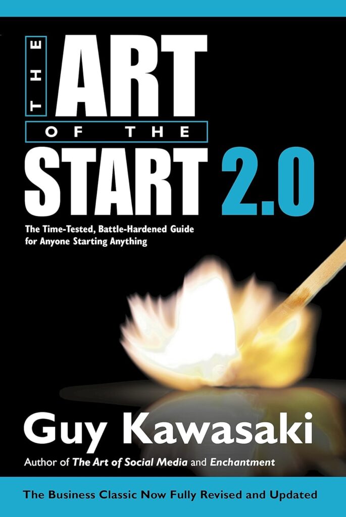 Best Books On Business Models: The Art Of The Start 2.0 By Guy Kawasaki (2015)