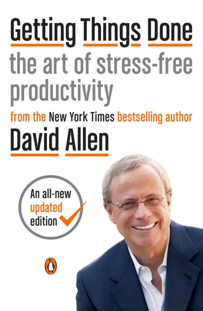 Goal Setting Books - Getting Things Done: The Art Of Stress-Free Productivity By David Allen
