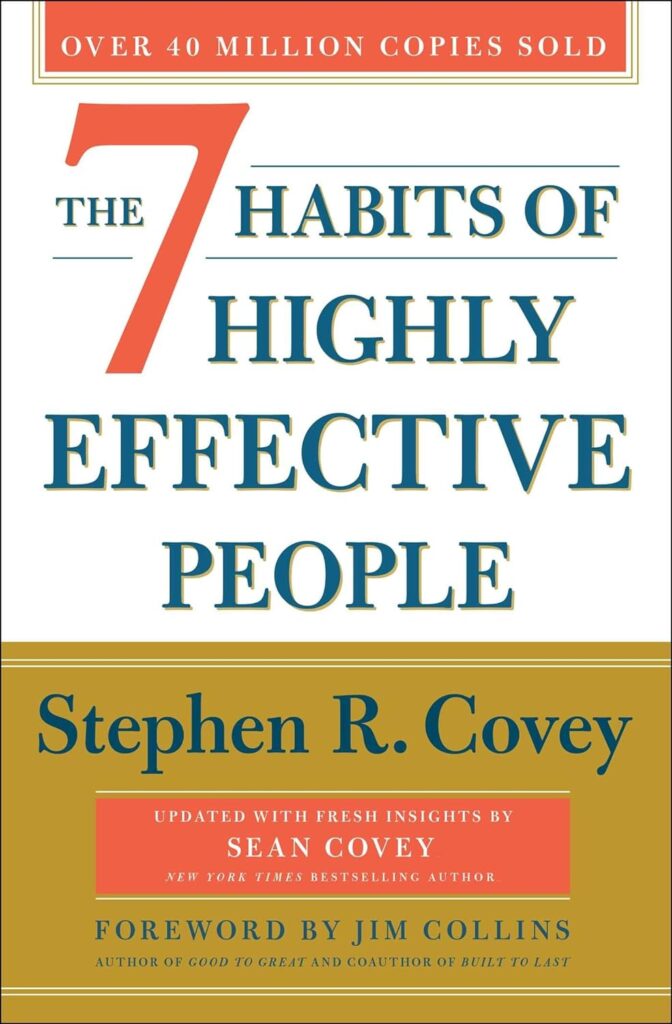 Goal Setting Books - The 7 Habits Of Highly Effective People By Stephen R. Covey