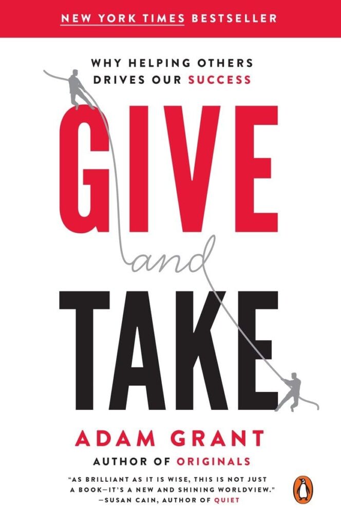 Philanthropy Books - Give And Take: Why Helping Others Drives Our Success By Adam Grant