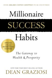 Dean Graziosi Reviews - Millionaire Success Habits - Book Cover