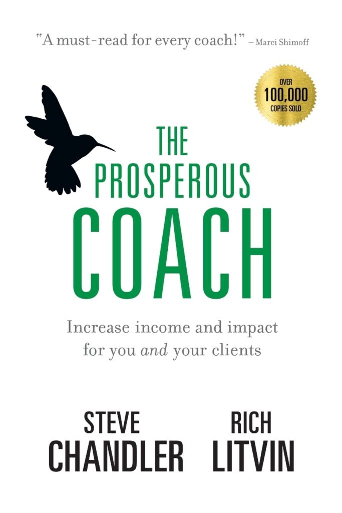Coaching Books - The Prosperous Coach By Steve Chandler, Rich Litvin, And Maurice Bassett