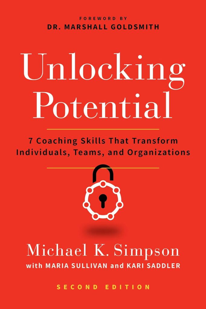 Coaching Books - Unlocking Potential By Michael K. Simpson And Dr. Marshall Goldsmith