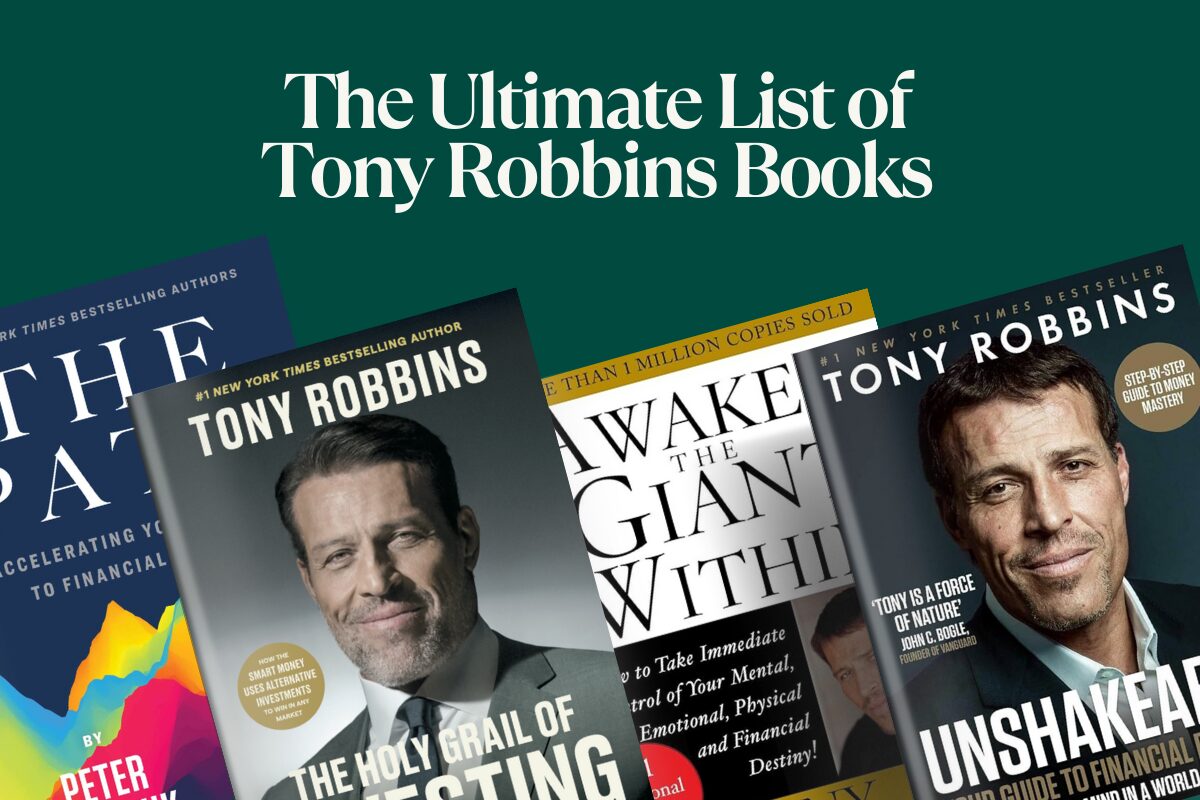 Tony Robbins Books in Order: The Ultimate List Tony Robbins Books in Order: The Ultimate List