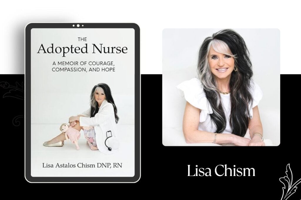 Elite Author Dr. Lisa Chism Inspires Hope In Her Memoir The Adopted Nurse - A Selfpublishing.com Author Advantage Accelerator Elite Feature 