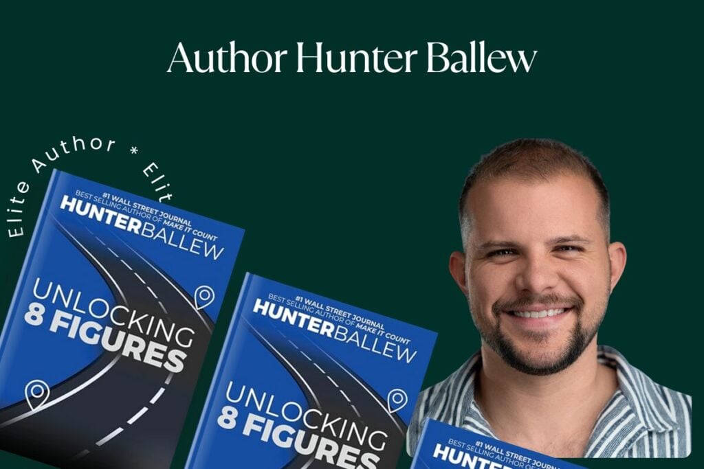 Selfpublishing.com Author Advantage Accelerator Elite Feature: Unlocking 8 Figures: The Roadmap To $10M By Hunter Ballew