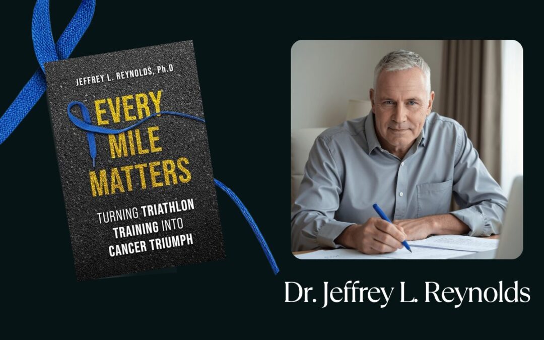 Elite Author Jeffrey L. Reynolds Explores How Endurance Sports Training Became an Essential Tool For Navigating Cancer Recovery
