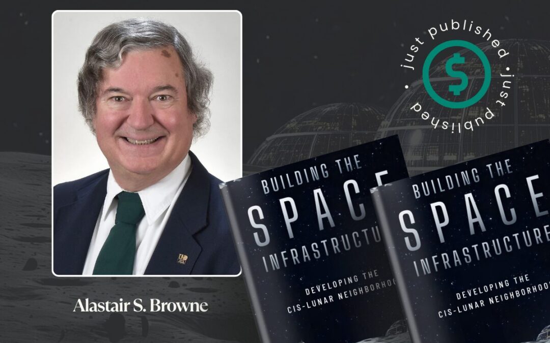 Elite Author Alastair Browne has a Bold Vision for the Next Era of Human Civilization: Space Industrialization