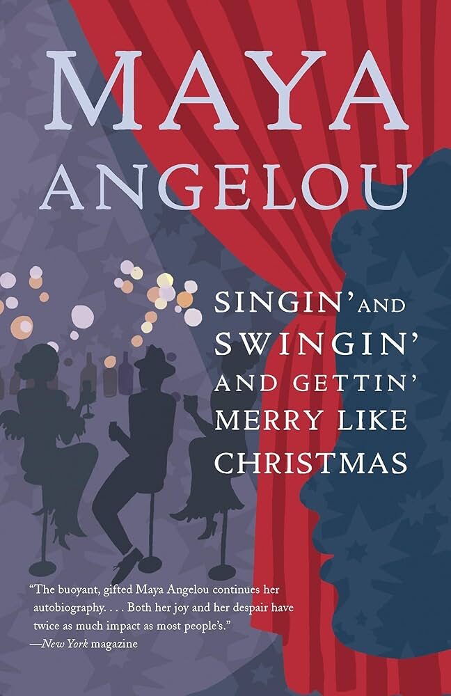 Image 19 Maya Angelou Books: Singin' And Swingin' And Getting Merry Like Christmas