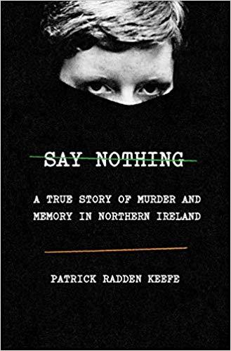 Narrative Nonfiction: Say Nothing 