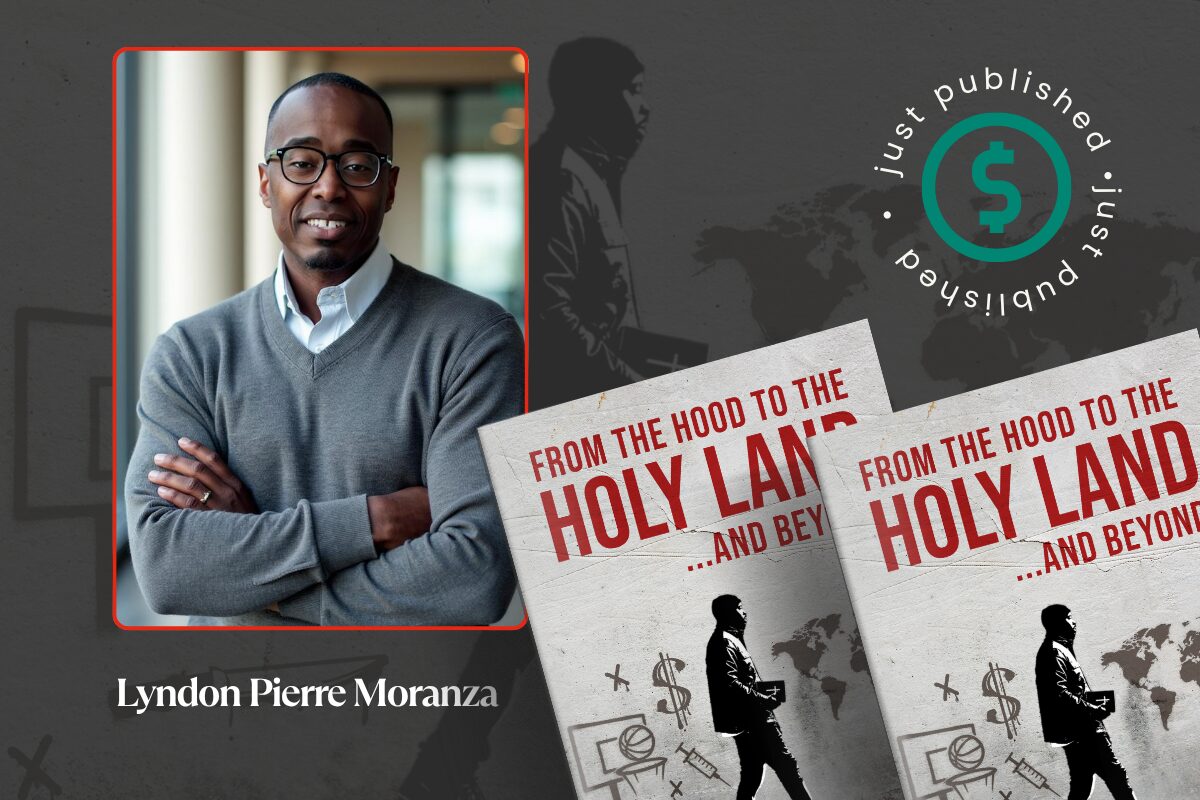 Elite Author Feature, Pierre Moranza, From The Hood To The Holy Land, selfpublishing.com AAA Elite program Elite Author Feature, Pierre Moranza, From The Hood To The Holy Land, selfpublishing.com AAA Elite program