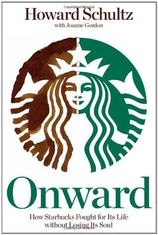 5 Business Lessons from Howard Schultz’s Onward Book