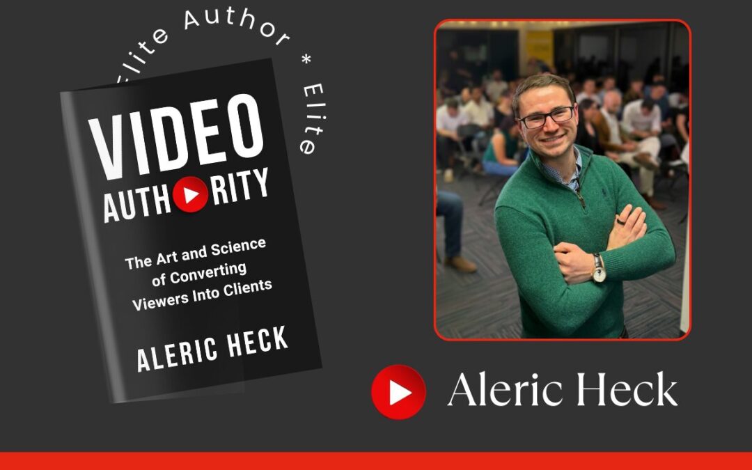 How to Earn Millions Through Strategic Video Marketing: An Interview with Elite Author Aleric Heck