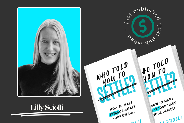Your Escape Manual to an Extraordinary Life: An Elite Author Interview with Lilly Sciolli